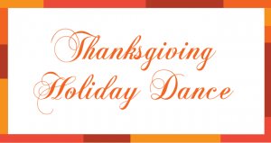 2018 Thanksgiving Holiday Dance